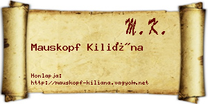 Mauskopf Kiliána névjegykártya